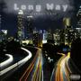 LONG WAY (feat. K10) [Explicit]