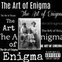 The Art of Enigma (Explicit)