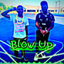 Blow Up! (Explicit)