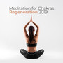 Meditation for Chakras Regeneration 2019