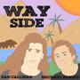 WAYSIDE (feat. Xan Callihan)