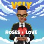 Roses & Love (Explicit)