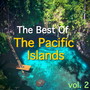 The Best Of The Pacific Islands, vol. 2