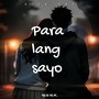 PARA LANG SAYO (Lo-fi Version)