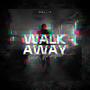 Walk Away