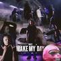 Make My Day (Explicit)