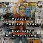 Burlando la policia (feat. Jeffer D The Ice Bear)