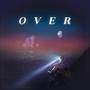 Over (feat. Sarah Pellicano) [Explicit]