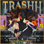 TRASHH (Explicit)