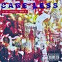 Care Less (Explicit)