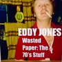 Wasted Paper: The 70's Stuff