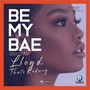 Be My Bae (feat. Thuts Rodney) [Explicit]