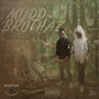 Mudd Brothaz (Explicit)