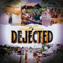 Dejected (feat. Fiamor & Evivim)