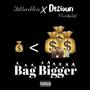 Bag Bigger (Explicit)