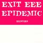 Epidemic (The Remixes)