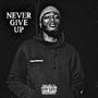 Never Give UP 2 (Explicit)