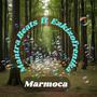 Marmoca (feat. Ezkizofrenika)