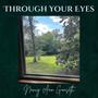 Through Your Eyes (feat. Stephanie Wright)