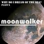 Why Do I Dream Of The Sea - Single