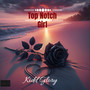 Top Notch Girl (Explicit)