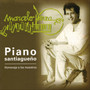 Piano Santiagueño - Homenaje a los Maestros