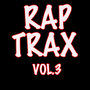 Rap Trax Vol.3