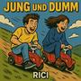 Jung und Dumm