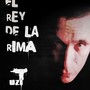 El Rey De La Rima (Explicit)