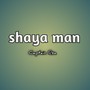 shaya man (Remix)