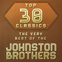 Top 30 Classics - The Very Best of The Johnston Brothers