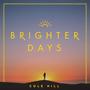 Brighter Days