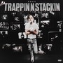 Trappin N Stackin (Explicit)