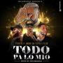 Todo Pa Lo Mio (feat. Andre Da Tippa, P1chito & Ylen) [Explicit]