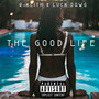 The Good Life (Explicit)