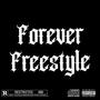 FOREVER FREESTYLE (Explicit)