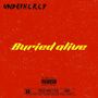 Buried alive (Explicit)