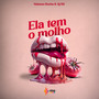 Ela Tem o Molho (Explicit)