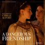 A Dangerous Friendship (Original Television Soundtrack)