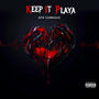 Keep It Playa (Explicit)