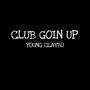 Club Goin Up (Explicit)