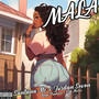 Mala (Explicit)