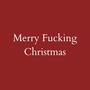 Merry ******* Christmas (Explicit)