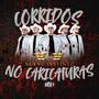 Corridos No Caricaturas (Explicit)