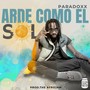 Arde Como el Sol (Explicit)