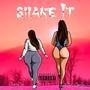 SHAKE IT (Explicit)