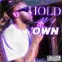 HOLD MY OWN (feat. 10101_zm) [Explicit]