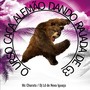 MC CHARUTO = O URSO CAÇA ALEMÃO DANDO RAJADA DE G3 (Explicit)