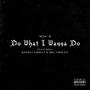 Do What I Wanna Do (feat. Kinko Amigo & Big Smiley) [Explicit]