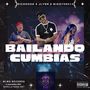 Bailando Cumbias (feat. JLynn & BiggTon214) [Explicit]